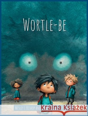 Wortle-be Bishop, Wesley L., Haskins, David Douglas 9798994862216