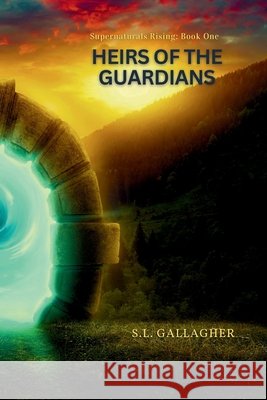 Heirs of the Guardians Gallagher, S. L. 9798995162568 Gallagher Publishing, LLC
