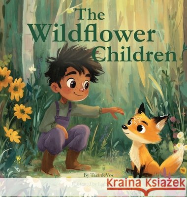 The Wildflower Children Devos, Tara, Austin, Lauren 9798995216308
