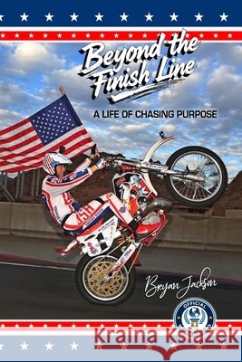Beyond the Finish Line Bryan Jackson 9798995243625 Beyond the Finish Line Publishing