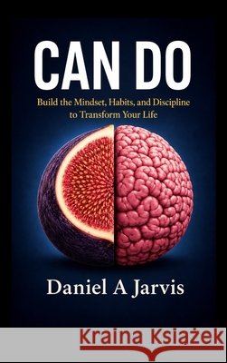 Can Do Jarvis, Daniel A. 9798995268246 Daniel Austin Jarvis
