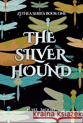 The Silver Hound Moon, June 9798995284024