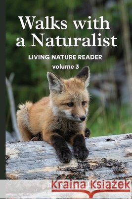 Walks with a Naturalist Dowland, Melissa, Laws, John Muir 9798995402329