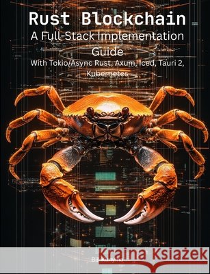 Rust Blockchain Kunyiha, Bill G. 9798995431114 Bill Kunyiha