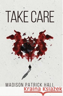 Take Care Hall, Madison P. 9798995474333 Nkl