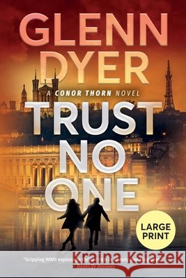Trust No One Dyer, Glenn 9798995477129 Tmr Press LLC