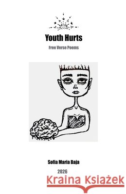 Youth Hurts Baja, Sofia Maria 9798995654681