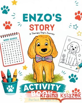 Enzo's Story - A Therapy Dog's Journey Tozzi, Dana 9798995720119
