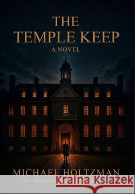 The Temple Keep Holtzman, Michael S. 9798996339105
