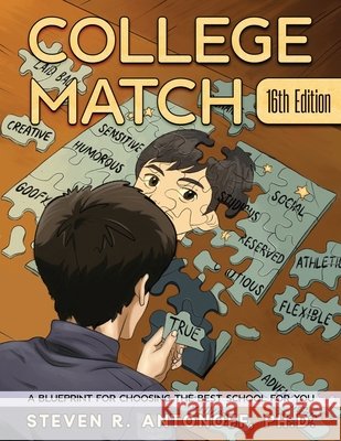 College Match: A Blueprint for Choosing the Best School for You Antonoff, Steven R. 9798996557547