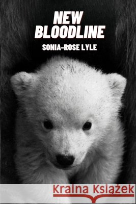 New Bloodline Lyle, Sonia-Rose 9798996602124 Sonia-Rose Lyle