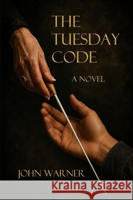The Tuesday Code Warner, John 9798997093402
