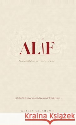 Alif Lalahoum, Anissa 9798997149208 Amour