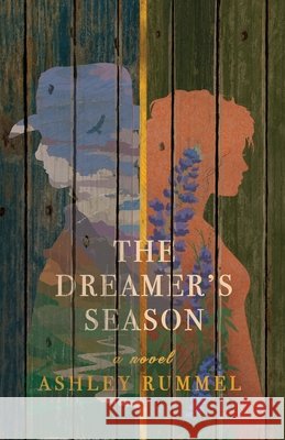 The Dreamer's Season Rummel, Ashley 9798997178901