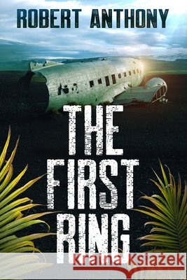 The First Ring Anthony, Robert 9798998583117