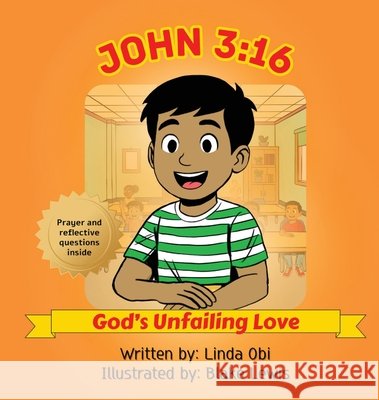 John 3: 16 - God's Unfailing Love Obi, Linda, Lewis, Blake 9798998593437