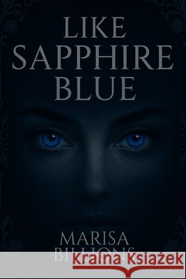 Like Sapphire Blue Billions, Marisa 9798998610004