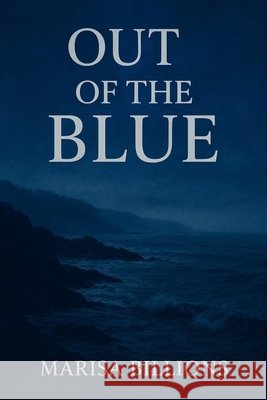 Out of the Blue Billions, Marisa 9798998610066