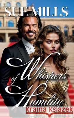 Whispers of Humility Mills, Sue 9798998679537 Choose the Front Row Media