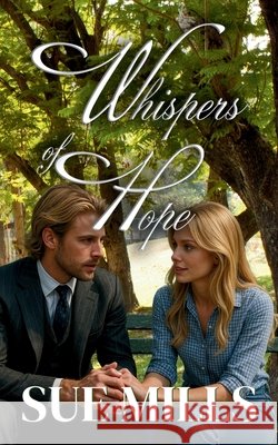 Whispers of Hope Mills, Sue 9798998679551