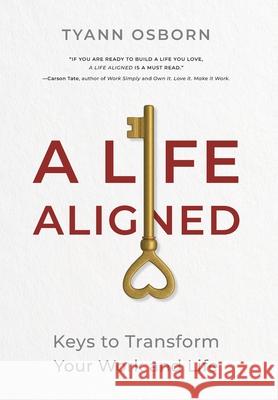 A Life Aligned Osborn 9798998714313