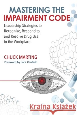 Mastering the Impairment Code Marting, Chuck 9798998779305