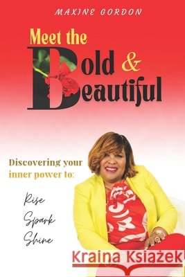 Meet the Bold & Beautiful Gordon, Maxine 9798998851636 Maxine Gordon