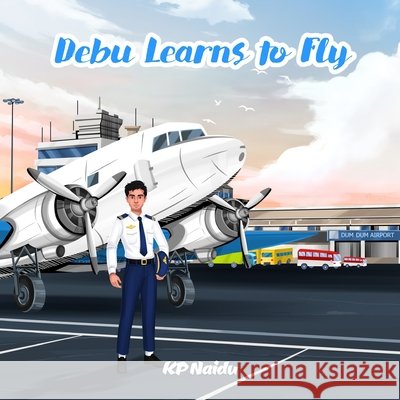 Debu Learns to Fly Naidu, Kp 9798998864131