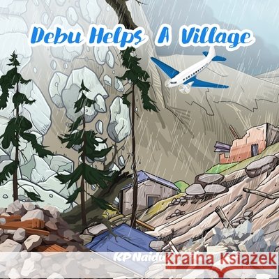 Debu Helps a Village Naidu, Kp 9798998864162