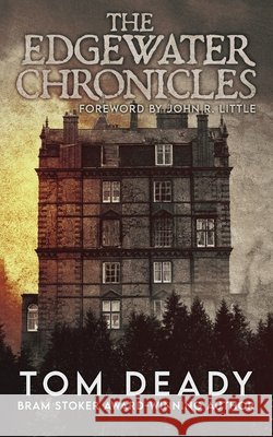 The Edgewater Chronicles Deady, Tom, Murakami, Mikio 9798998958960 Greymore Publishing