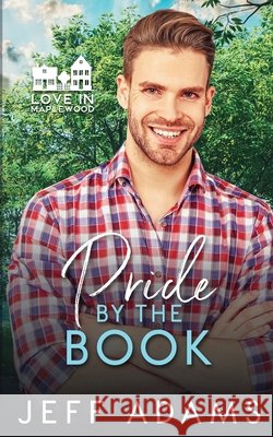 Pride by the Book Adams, Jeff 9798999144201