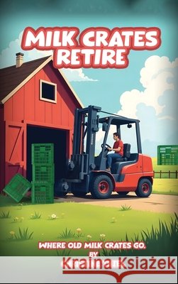 Milk Crates Retire Thiel, Christine 9798999276858