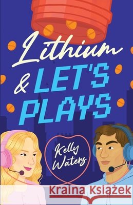 Lithium & Let's Plays Waters, Kelly 9798999311306 Fiction