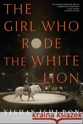 The Girl Who Rode the White Lion Ron, Yishay Ishi, Greenspan, Yardenne 9798999315700