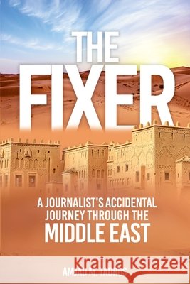 The Fixer Tadros, Amjad 9798999363725 Amjad M. Tadros