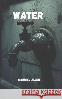 Water Allen, Michael Perry 9798999376558