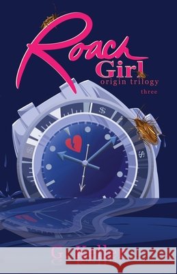 Roach Girl three Keller, G., Bell-Martin, Janelle 9798999428721 Mileyjackmedia