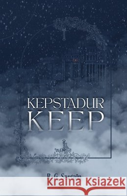 Kepstadur Keep Sartain, R. G. 9798999506009