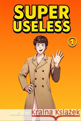 Super Useless Lewis, James 9798999629807 Hobo Shack