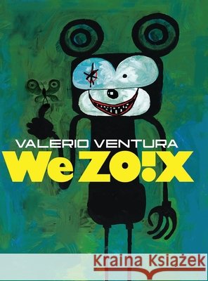 We Zoix! Ventura, Valerio 9798999692023 Ventura Exit