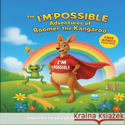 The I'M Possible Adventures of Boomer the Kangaroo Tolan, Coach Mj, Banzuela, Raymond, D. Ward, Randi 9798999714039