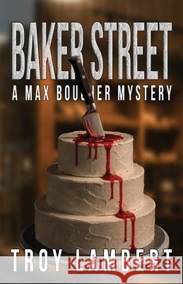 Baker Street Lambert, Troy 9798999714725 Unbound Media