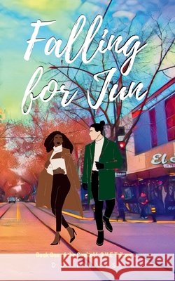 Falling for Jun Davis, DD 9798999768001 Heart Capitol Books