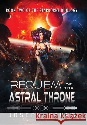Requiem of the Astral Throne Young, Joseph 9798999907769 Joseph Young