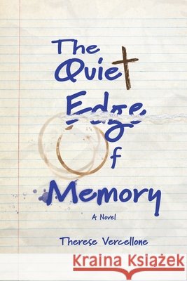 The Quiet Edge of Memory Vercellone, Therese 9798999940704 Therese Vercellone