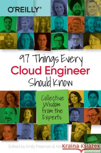 97 Things Every Cloud Engineer Should Know: Collective Wisdom From the Experts Emily Freeman 9781492076735 O'Reilly Media - książka