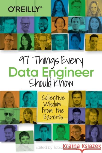 97 Things Every Data Engineer Should Know: Collective Wisdom from the Experts Macey, Tobias 9781492062417 O'Reilly Media - książka