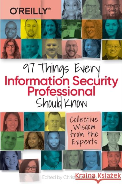97 Things Every Information Security Professional Should Know: Collective Wisdom from the Experts Morillo, Christina 9781098101398 O'Reilly Media - książka