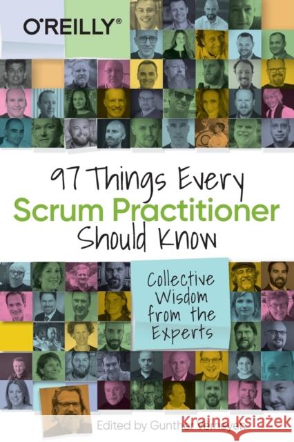 97 Things Every Scrum Practitioner Should Know: Collective Wisdom from the Experts Gunther Verheyen 9781492073840 O'Reilly Media - książka