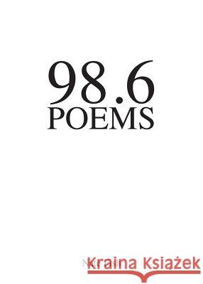 98.6 Poems Nate Fish Justin Clemons 9780692901809 Brick of Gold Publishing Company - książka